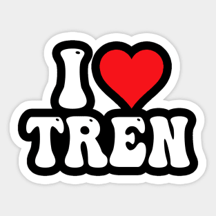 I Love Tren Sticker